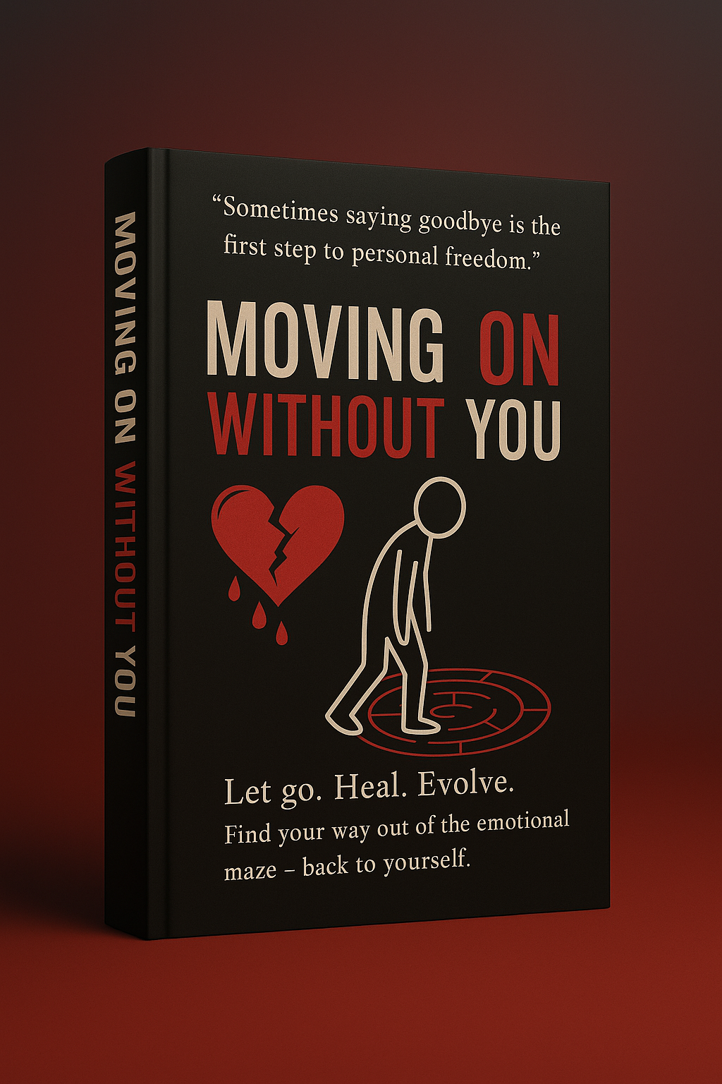 Moving on without you